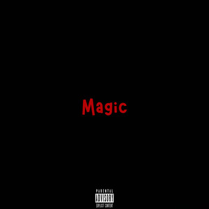 Magic (Explicit)