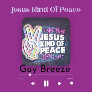 Jesus Kind Of Peace