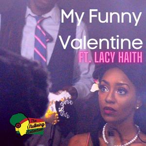 My Funny Valentine (feat. Lacy Haith & Jasmine Tranai)