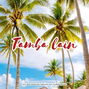 TAMBA LAIN (Explicit)