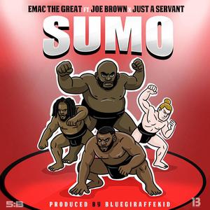 Sumo (feat. Joe Brown & Just a Servant)