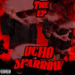 OCHO SPARROW EP (Explicit)