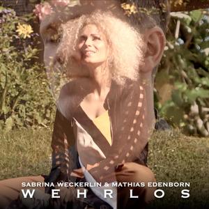 Wehrlos(feat. Mathias Edenborn)