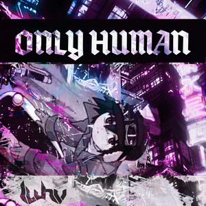 ONLY HUMAN