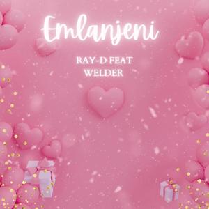 Emlanjeni (feat. Ray-D & Welder)