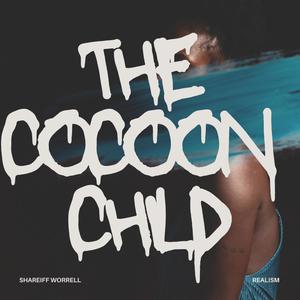 The Cocoon Child (Explicit)