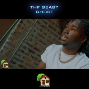 THF Gbaby- "GHOST" (Explicit)