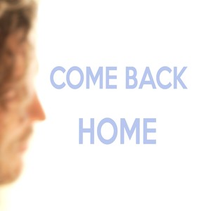 Come Back Home