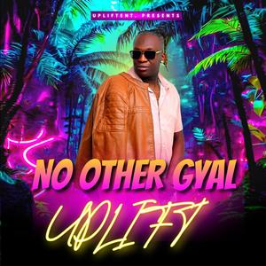 NO OTHER GYAL (Explicit)