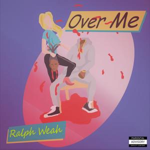 Over Me (Explicit)