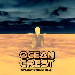 Oceancrest (feat. Kid Astronaut & Spacebrother) (Spacebrother Remix)