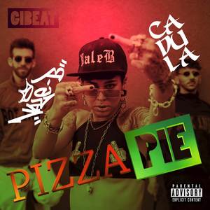 Pizza Pie (Explicit)