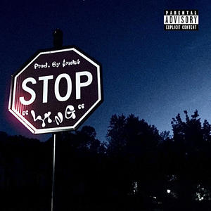 STOP LYING (feat. AZXSOPHIK & AZXTWINS) [Explicit]