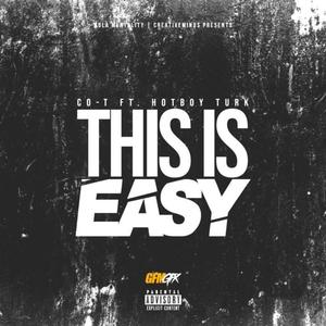 This is Easy (feat. Hot Boy Turk) [Explicit]