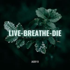 Live-Breathe-Die (feat. halfhearted) (Explicit)