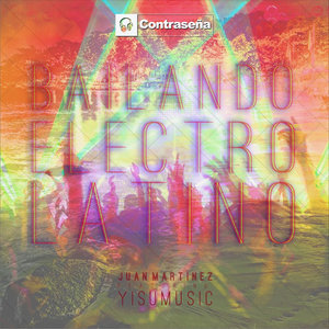 Bailando Electrolatino (Radio Version)