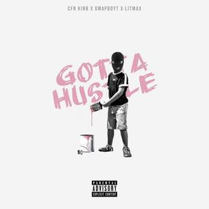 Gotta Hustle (Explicit)