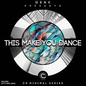 This Make You Dance (CR Minimal Series)