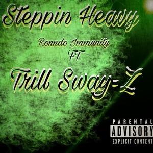 Steppin Heavy (Explicit)