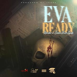 Eva Ready (feat. Rxmbo & CuzzoFromEside) [Explicit]