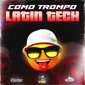 COMO TROMPO (LATIN TECH)