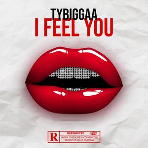 I Feel You (Explicit)