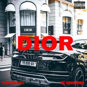 DIOR (feat. The Crown Prince) [Explicit]