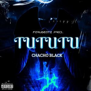 TUTUTU (Explicit)
