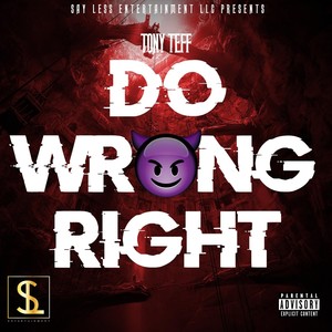 Do Wrong Right (Explicit)
