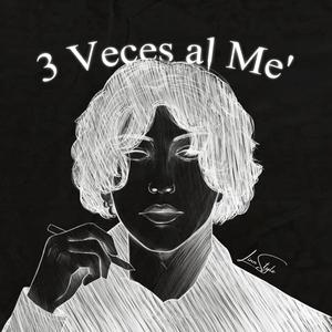 3 veces al mes (Explicit)