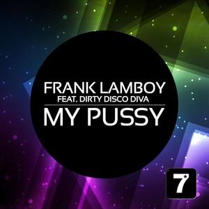 My ***** Feat. Dirty Disco Diva