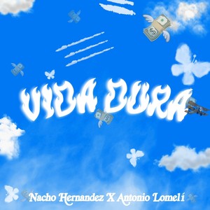 Vida Dura (Explicit)