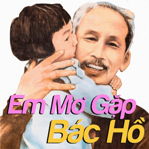 Em Mơ Gặp Bác Hồ