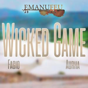 Wicked Game (feat. Fagio & AURHA)