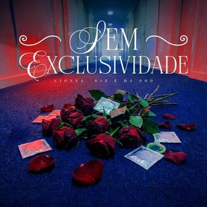 Lionel - Sem Exclusividade (Explicit)