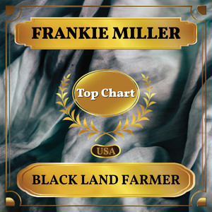 Black Land Farmer (Billboard Hot 100 - No 82)