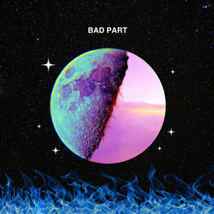 Bad Part (Explicit)