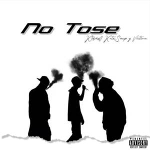No Tose (Explicit)