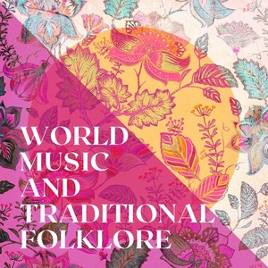 World Music And Traditional Folklore