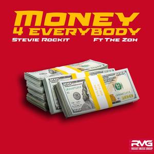 Money 4 Everybody (feat. ZOH) [Explicit]