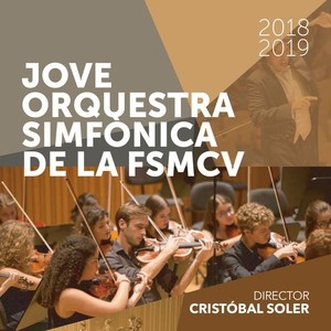 Jove Orquestra Simfònica de la FSMCV 2018-2019 (En Directo)