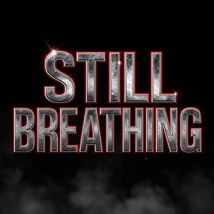 Still Breathing (Explicit)