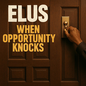 When Opportunity Knocks (Explicit)
