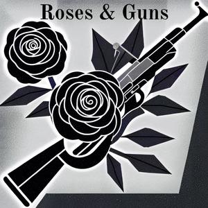 Roses & Guns