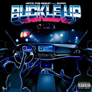 Buckle Up (feat. Rucci) (Explicit)
