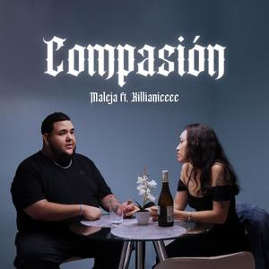 COMPASIÓN (feat. Killianiceee) [Explicit]