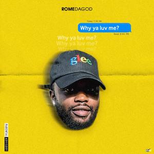 Why Ya Luv Me? (Explicit)