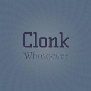 Clonk Whosoever