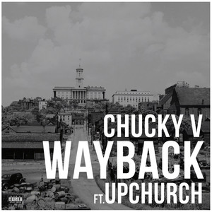 Wayback(feat. Upchurch) (Explicit)