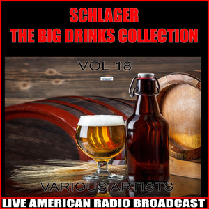 Schlager - The Big Drinks Collection, Vol. 18